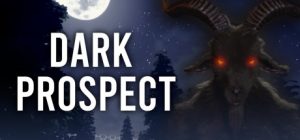 Dark Prospect (v1.0.0 + Windows 7 Fix, MULTi9) [FitGirl Repack]
