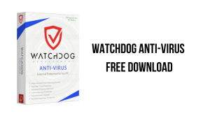 Watchdog Anti-Virus Crack v1.6.746 + Cracked For Windows