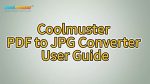 Image showing a title screen with the Coolmuster logo and the tagline "Cool Apps, Cool Life" at the top left corner. The main text in the center reads "Coolmuster PDF to JPG Converter v2.4.11 User Guide" in large, bold, yellow letters with a black outline.