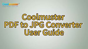 Image showing a title screen with the Coolmuster logo and the tagline "Cool Apps, Cool Life" at the top left corner. The main text in the center reads "Coolmuster PDF to JPG Converter v2.4.11 User Guide" in large, bold, yellow letters with a black outline.